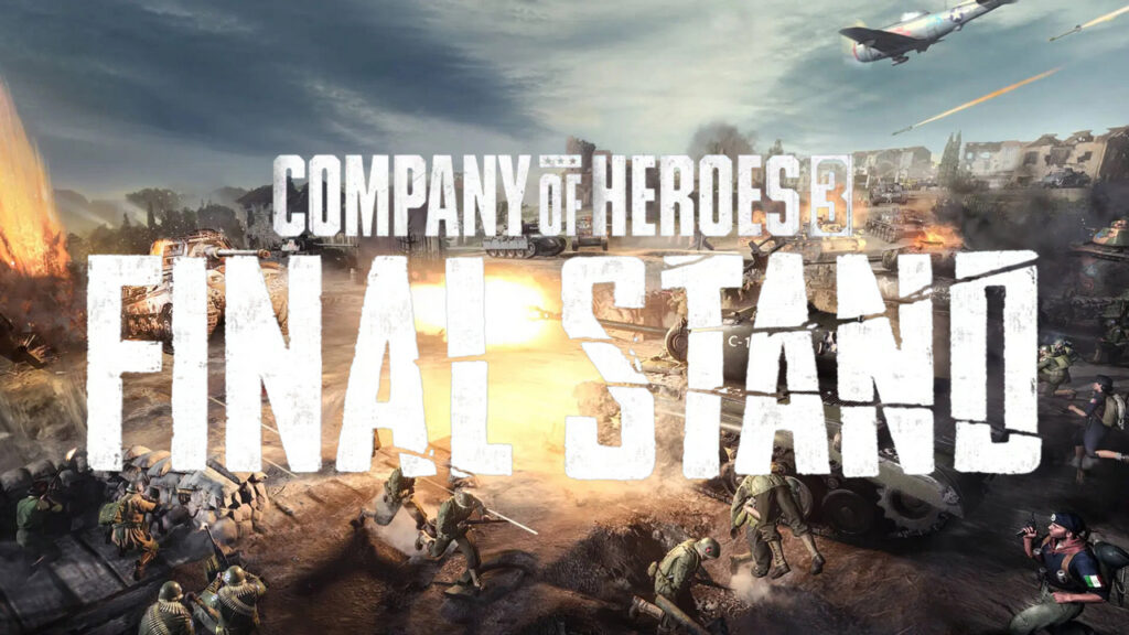 The Company of Heroes 3: Final Stand logo over top a screenshot of the game